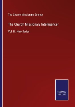 The Church Missionary Intelligencer