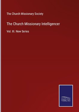 The Church Missionary Intelligencer