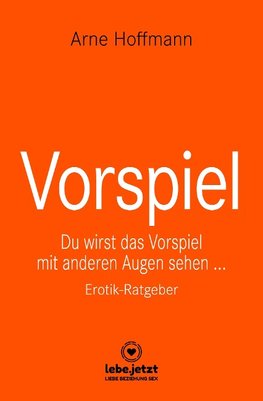 Vorspiel | Erotischer Ratgeber