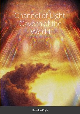 Channel of Light, Cavern of the World