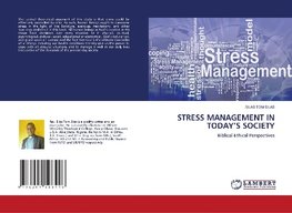 STRESS MANAGEMENT IN TODAY'S SOCIETY