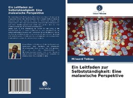 Ein Leitfaden zur Selbstständigkeit: Eine malawische Perspektive