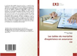 Les tables de mortalité d'expérience en assurance vie