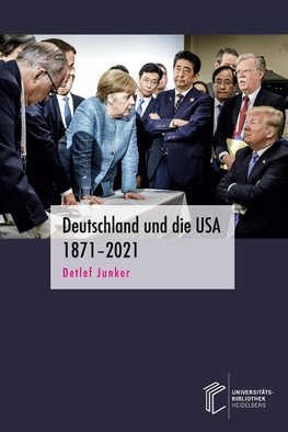 Deutschland und die USA 1871-2021