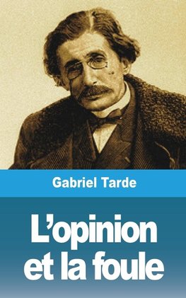 L'opinion et la foule