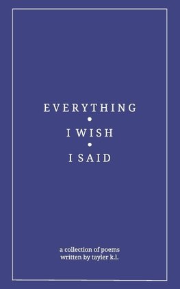 everything i wish i said