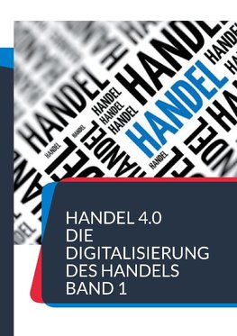 Handel 4.0 Die Digitalisierung des Handels