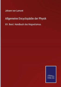 Allgemeine Encyclopädie der Physik