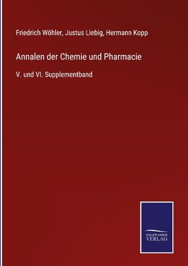 Annalen der Chemie und Pharmacie