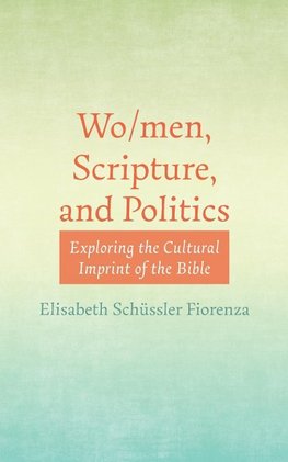 Wo/men, Scripture, and Politics