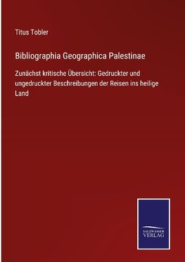 Bibliographia Geographica Palestinae