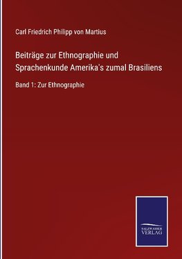 Beiträge zur Ethnographie und Sprachenkunde Amerika's zumalBrasiliens