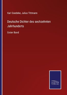 Deutsche Dichter des sechzehnten Jahrhunderts