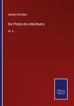 Die Pferde des Alterthums