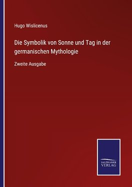 Die Symbolik von Sonne und Tag in der germanischen Mythologie