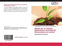 Ajuste de un método fotométrico Actividad ß- Glucosidasa en suelos