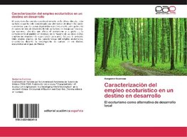 Caracterización del empleo ecoturistico en un destino en desarrollo