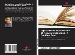 Agricultural exploitation of natural resources in Burkina Faso