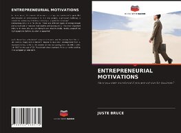 ENTREPRENEURIAL MOTIVATIONS