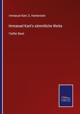 Immanuel Kant's sämmtliche Werke