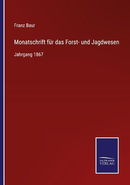 Monatschrift für das Forst- und Jagdwesen