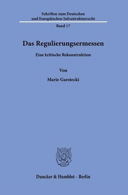 Das Regulierungsermessen.