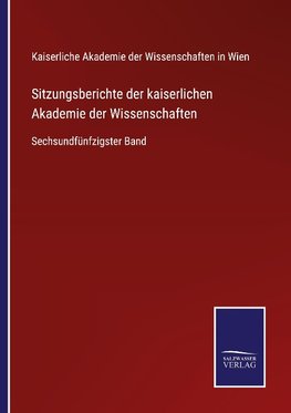 Sitzungsberichte der kaiserlichen Akademie der Wissenschaften