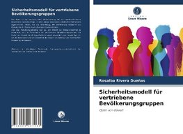 Sicherheitsmodell für vertriebene Bevölkerungsgruppen