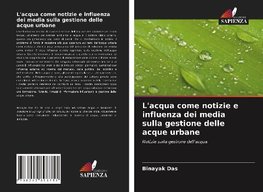 L'acqua come notizie e influenza dei media sulla gestione delle acque urbane