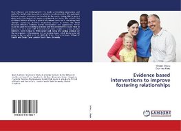 Evidence based interventions to improve fostering relationships