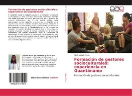 Formación de gestores socioculturales: experiencia en Guantánamo