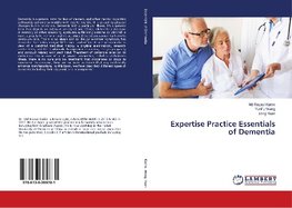 Expertise Practice Essentials of Dementia