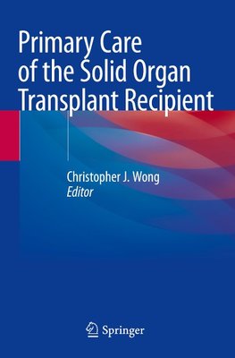 Primary Care of the Solid Organ Transplant Recipient