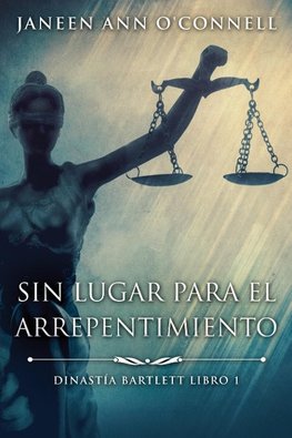 Sin Lugar Para El Arrepentimiento