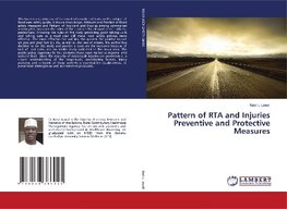 Pattern of RTA and Injuries Preventive and Protective Measures