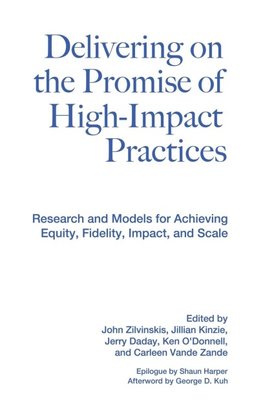 Delivering on the Promise of High-Impact Practices