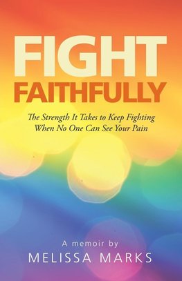 Fight Faithfully