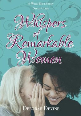 Whispers of Remarkable Women