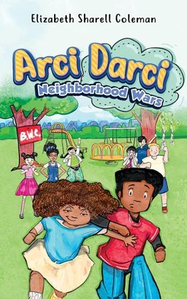 Arci Darci Neighborhood Wars