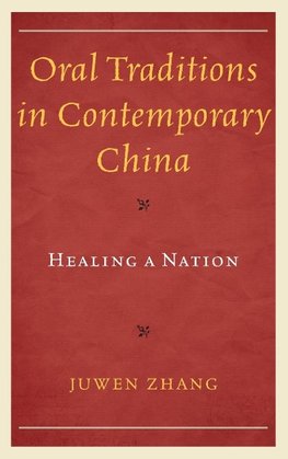 Oral Traditions in Contemporary China