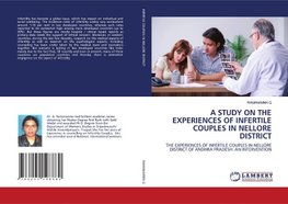 A STUDY ON THE EXPERIENCES OF INFERTILE COUPLES IN NELLORE DISTRICT