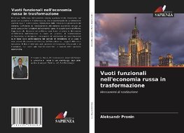 Vuoti funzionali nell'economia russa in trasformazione