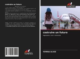 costruire un futuro