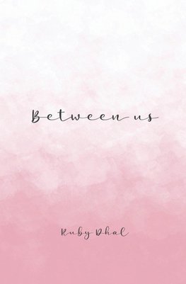 Between us