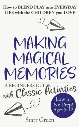 Making Magical Memories