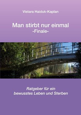 Man stirbt nur einmal