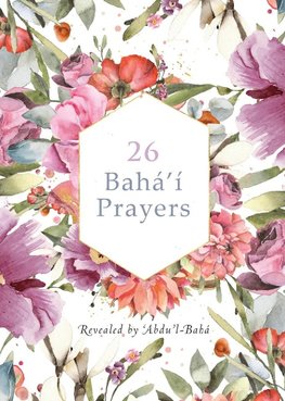 26 Bahá'í Prayers