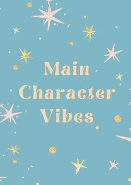 Main Character Vibes Journal