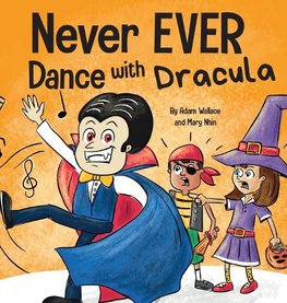 Never EVER Dance with a Dracula