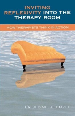 Inviting Reflexivity Into the Therapy Room